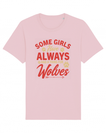 Some Girls Have Always Had A Thing For Wolves Cotton Pink