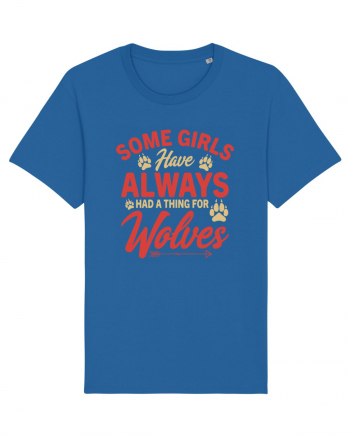 Some Girls Have Always Had A Thing For Wolves Royal Blue