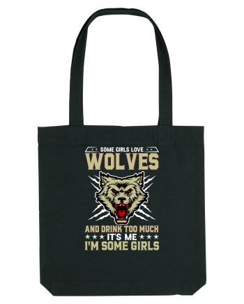 Some girls love wolves and drink too much Black