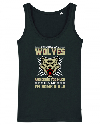 Some girls love wolves and drink too much Black