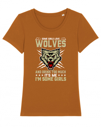 Some girls love wolves and drink too much Roasted Orange