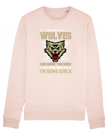 Some girls love wolves and drink too much Candy Pink