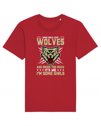 Some girls love wolves and drink too much Red