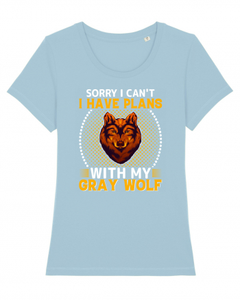 Sorry I Can't I Have Plans With My Gray Wolf Sky Blue