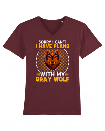 Sorry I Can't I Have Plans With My Gray Wolf Burgundy