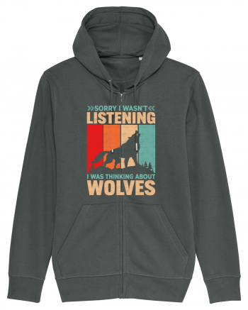 Sorry I Wasn't Listening I Was Thinking About Wolves Anthracite