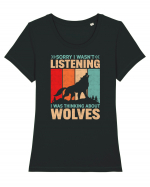 Sorry I Wasn't Listening I Was Thinking About Wolves Tricou mânecă scurtă guler larg fitted Damă Expresser