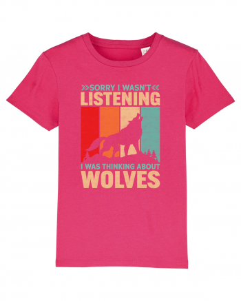 Sorry I Wasn't Listening I Was Thinking About Wolves Raspberry