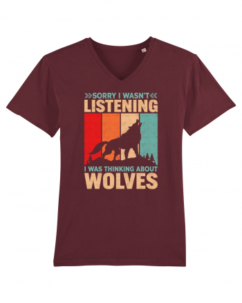 Sorry I Wasn't Listening I Was Thinking About Wolves Burgundy