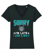 Sorry I'm Late I Saw A Wolf   Tricou mânecă scurtă guler V Damă Evoker