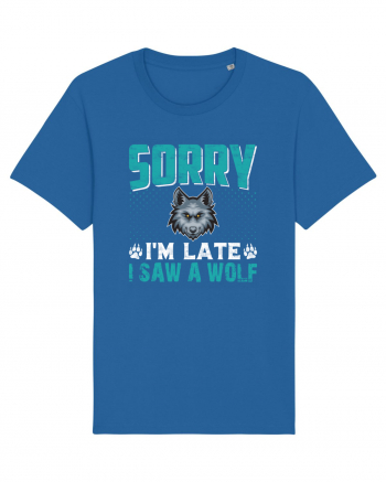 Sorry I'm Late I Saw A Wolf   Royal Blue