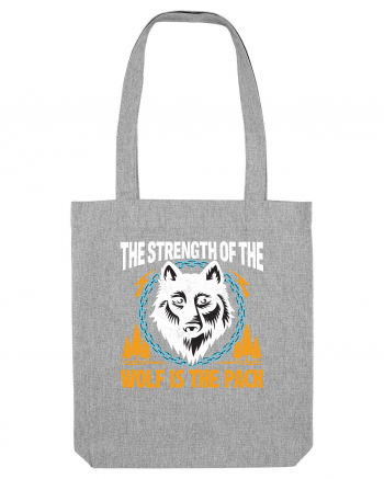 The Strength of the Wolf is the Pack Heather Grey