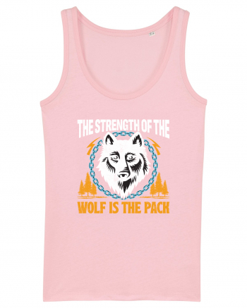 The Strength of the Wolf is the Pack Cotton Pink