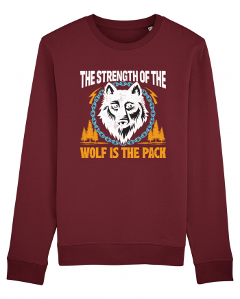 The Strength of the Wolf is the Pack Burgundy