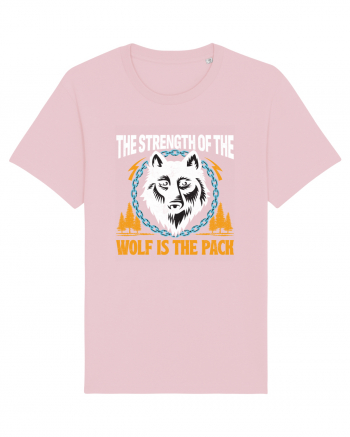 The Strength of the Wolf is the Pack Cotton Pink