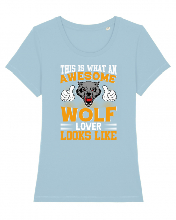 This Is What An Awesome Wolf Lover Looks Like Sky Blue