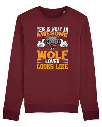 This Is What An Awesome Wolf Lover Looks Like Burgundy