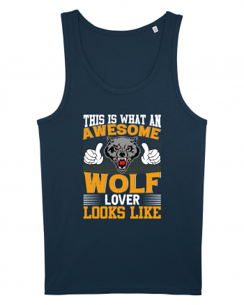 This Is What An Awesome Wolf Lover Looks Like Navy