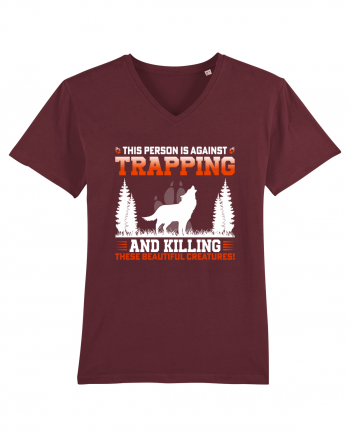 This Person Is Against Trapping And Killing These Beautiful Creatures! Burgundy