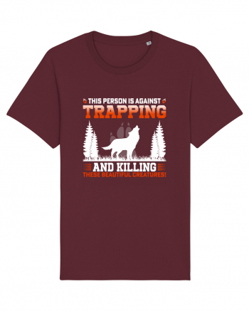 This Person Is Against Trapping And Killing These Beautiful Creatures! Burgundy