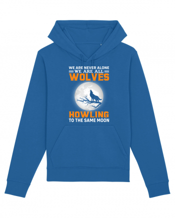 We are never alone we are all wolves howling Royal Blue