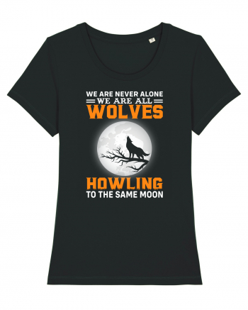 We are never alone we are all wolves howling Black