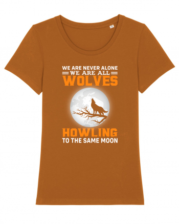 We are never alone we are all wolves howling Roasted Orange