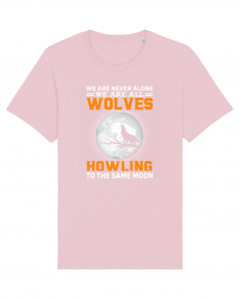 We are never alone we are all wolves howling Cotton Pink