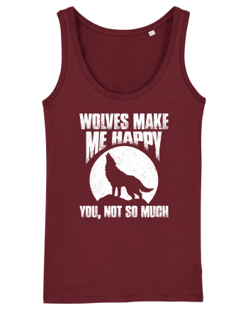 Wolves Make Me Happy You Not So Much Burgundy