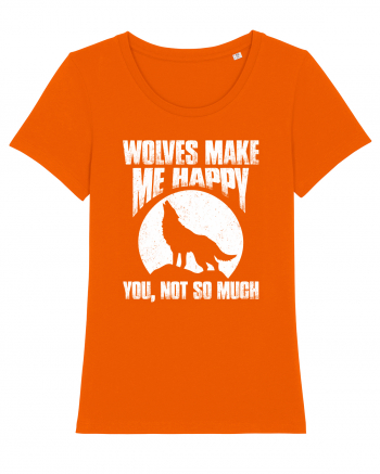 Wolves Make Me Happy You Not So Much Bright Orange