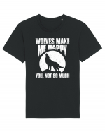 Wolves Make Me Happy You Not So Much Tricou mânecă scurtă Unisex Rocker