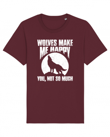 Wolves Make Me Happy You Not So Much Burgundy