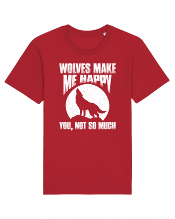 Wolves Make Me Happy You Not So Much Red