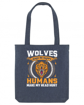 Wolves Make Me Happy Humans Make Me Head Hurt Midnight Blue