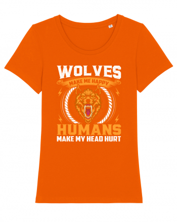 Wolves Make Me Happy Humans Make Me Head Hurt Bright Orange