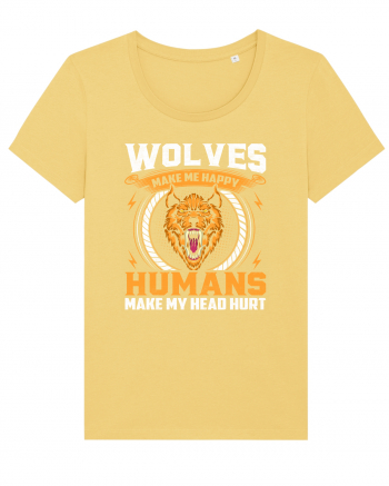 Wolves Make Me Happy Humans Make Me Head Hurt Jojoba