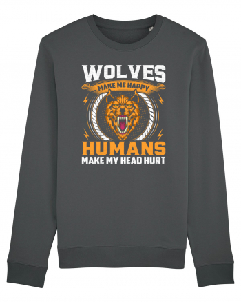 Wolves Make Me Happy Humans Make Me Head Hurt Anthracite