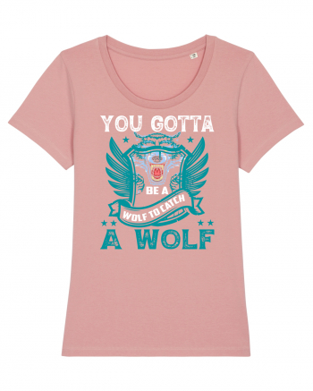 You Gotta Be A Wolf To Catch A Wolf Canyon Pink