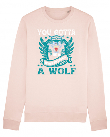 You Gotta Be A Wolf To Catch A Wolf Candy Pink