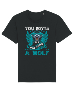 You Gotta Be A Wolf To Catch A Wolf Tricou mânecă scurtă Unisex Rocker