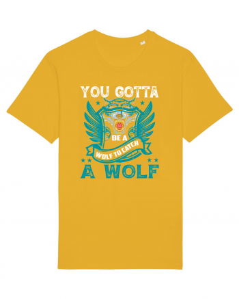 You Gotta Be A Wolf To Catch A Wolf Spectra Yellow