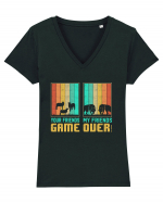 Your Friends... My Friends..... Game Over Tricou mânecă scurtă guler V Damă Evoker