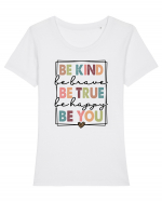 Be Kind Be True Be You Tricou mânecă scurtă guler larg fitted Damă Expresser