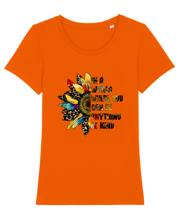 In a world where you can be anything Be Kind  Bright Orange