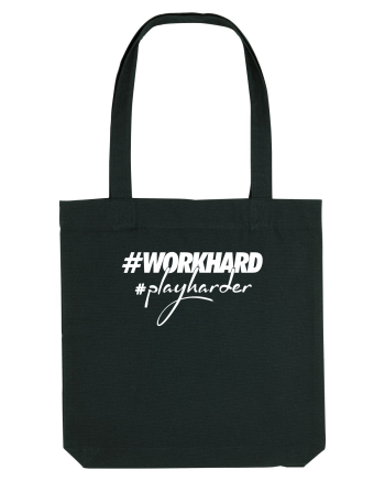 Work Hard Play Harder Black
