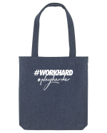 Work Hard Play Harder Sacoșă textilă