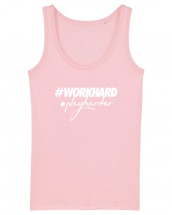 Work Hard Play Harder Cotton Pink