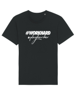 Work Hard Play Harder Tricou mânecă scurtă Unisex Rocker