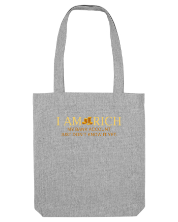I AM RICH Heather Grey
