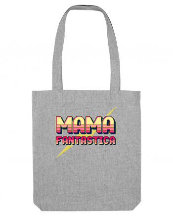 Mama fantastica Heather Grey